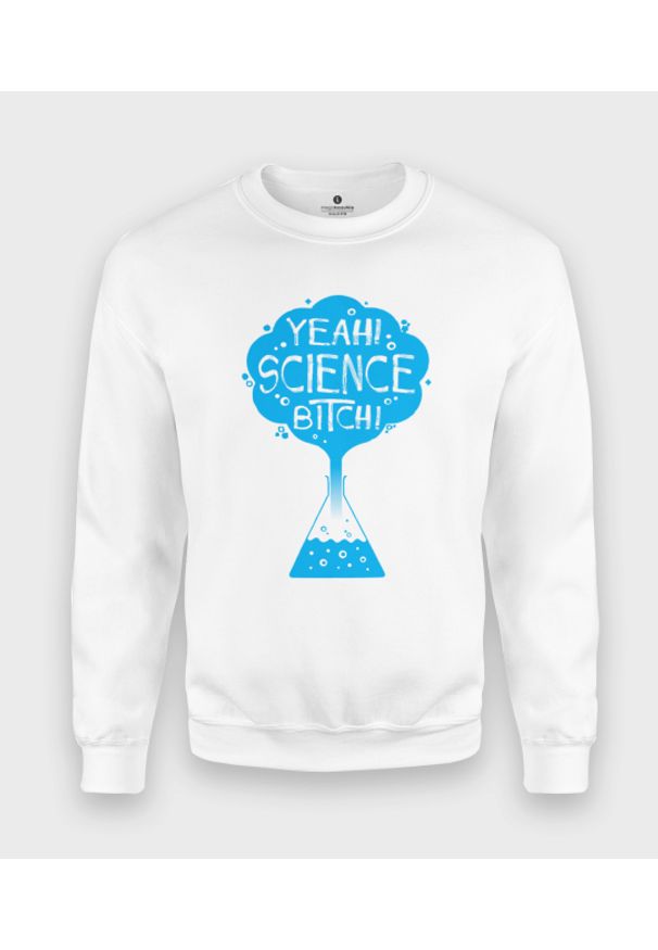 MegaKoszulki - Bluza klasyczna Science Bitch 4. Styl: klasyczny