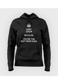 MegaKoszulki - Bluza damska z kapturem Keep Calm ... the best mom. Typ kołnierza: kaptur #1