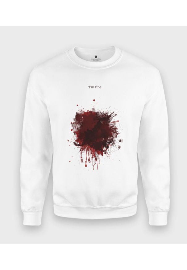 MegaKoszulki - Bluza klasyczna Blood Splatter I am fine. Styl: klasyczny