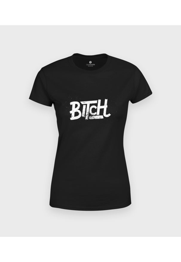 MegaKoszulki - Koszulka damska Bitch. Materiał: bawełna