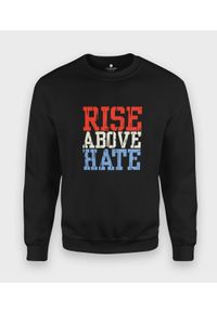 MegaKoszulki - Bluza klasyczna Rise above hate. Styl: klasyczny #1