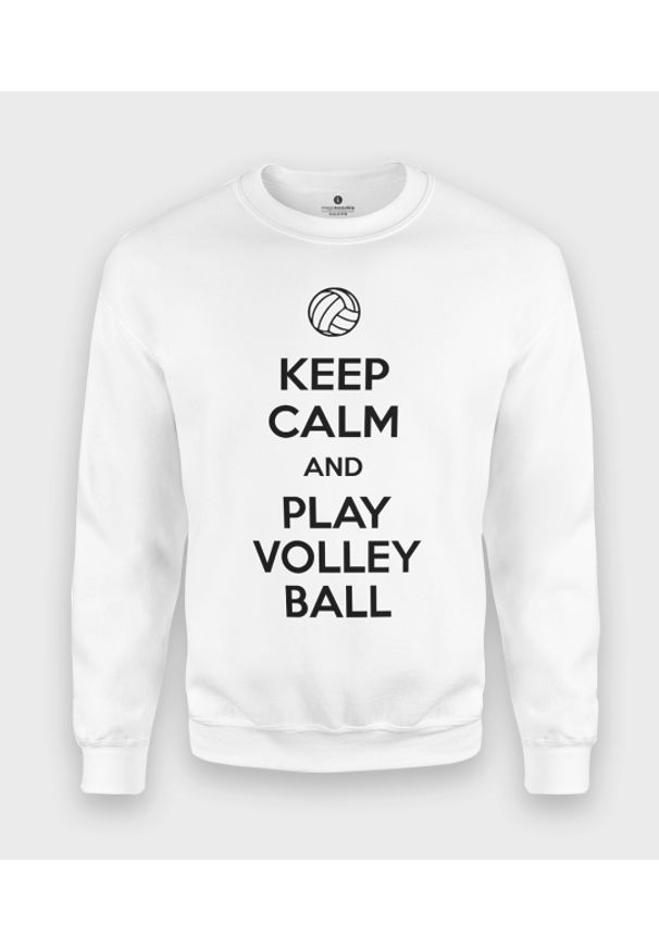MegaKoszulki - Bluza klasyczna Keep Calm and Play Volleyball. Styl: klasyczny
