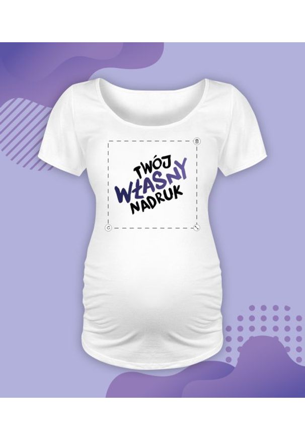 MegaKoszulki - Koszulka damska ciążowa - Oversize z własnym nadrukiem. Kolekcja: moda ciążowa. Wzór: nadruk