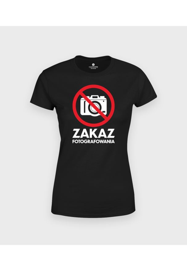 MegaKoszulki - Koszulka damska Zakaz forografowania. Materiał: bawełna
