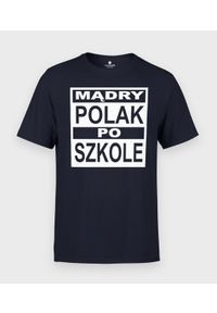 MegaKoszulki - Koszulka męska Mądry Polak po szkole. Okazja: na uczelnię. Materiał: bawełna