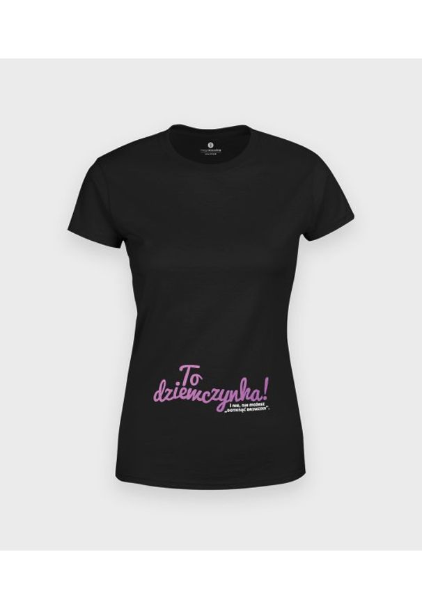 MegaKoszulki - Koszulka damska ciążowa - Standard To dziewczynka. Kolekcja: moda ciążowa