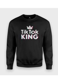 MegaKoszulki - Bluza klasyczna TikTok King. Styl: klasyczny #1