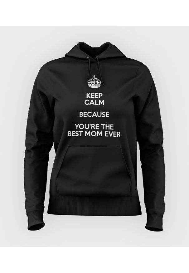MegaKoszulki - Bluza damska z kapturem Keep Calm ... the best mom. Typ kołnierza: kaptur